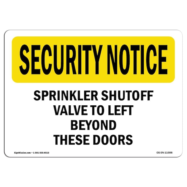 Sign, 3.5" H, 5" W, Sprinkler Shutoff Valve To Left Beyond These Doors, Landscape, 10PK